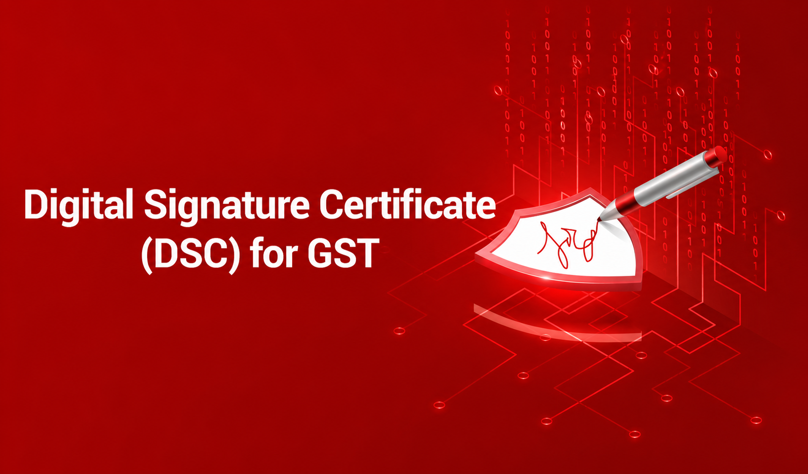 Digital Signature Certificate (DSC)